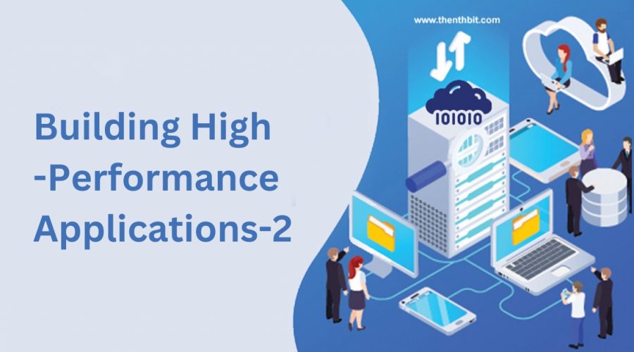 Building High Performance Application-2
